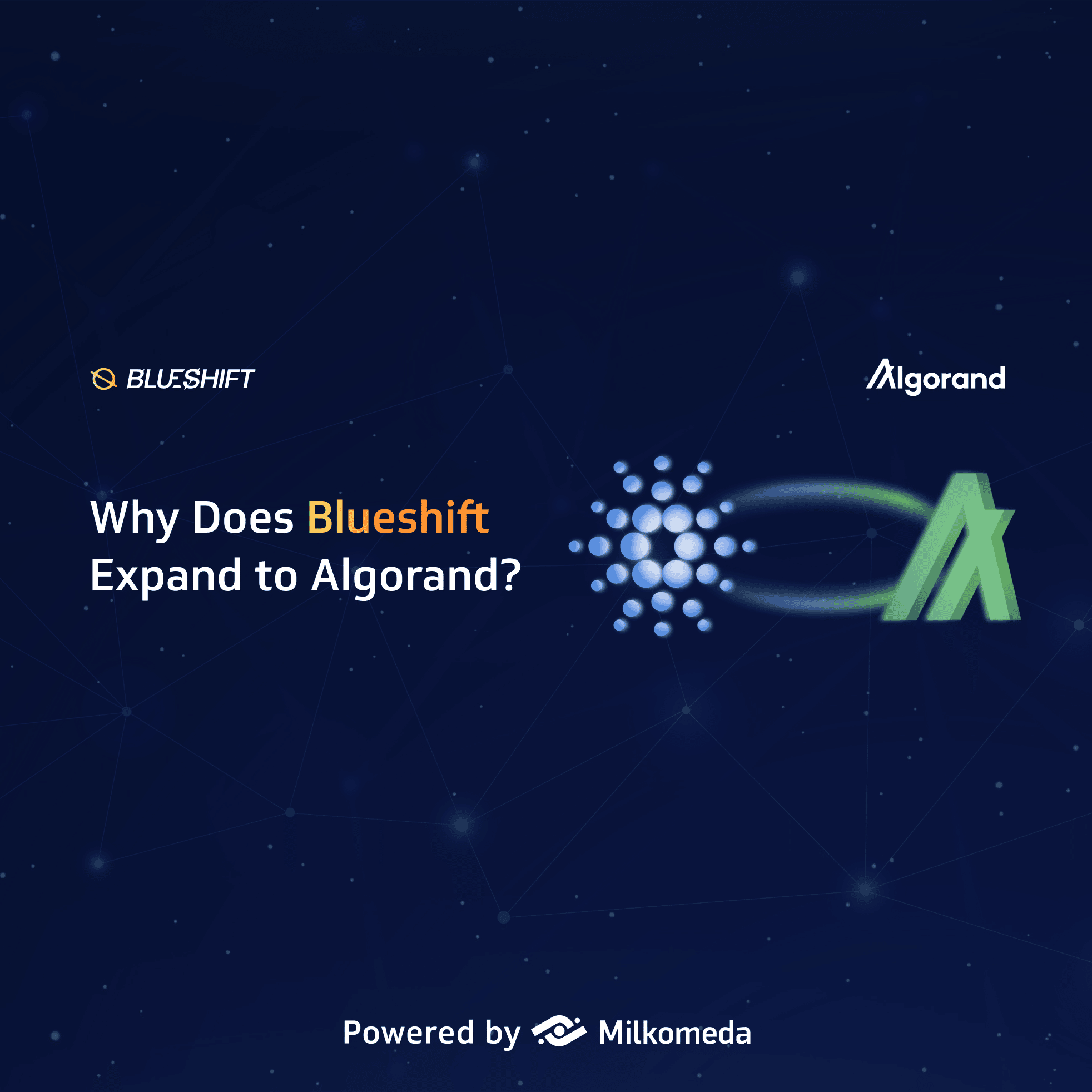 Why Does Blueshift Expand to Algorand? Blueshift