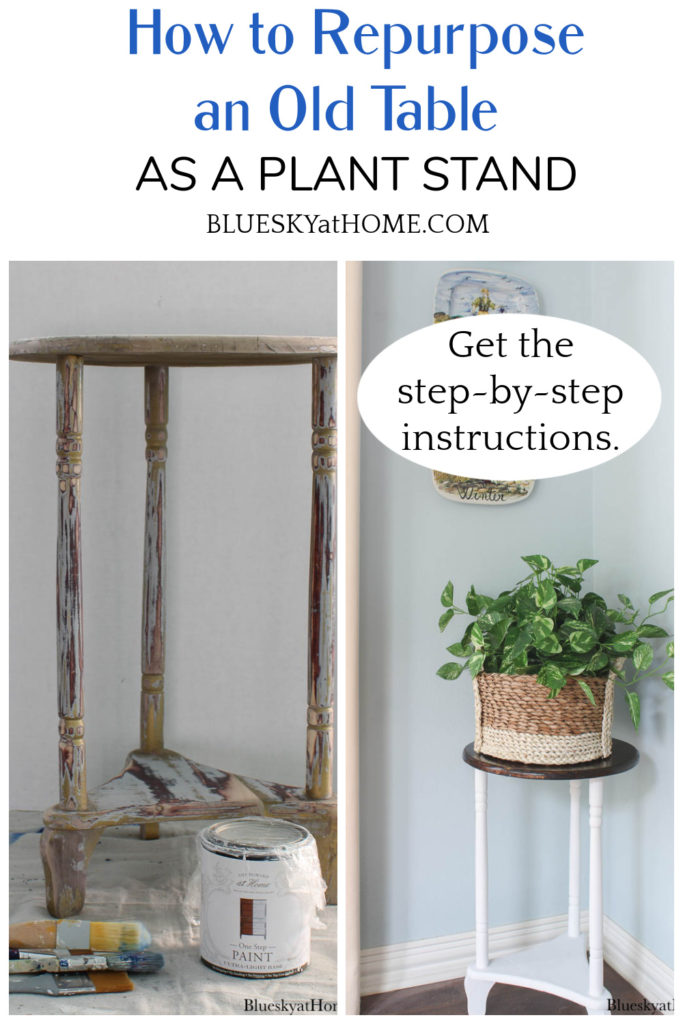 How to Repurpose an Old Table as a Plant Stand Bluesky at Home