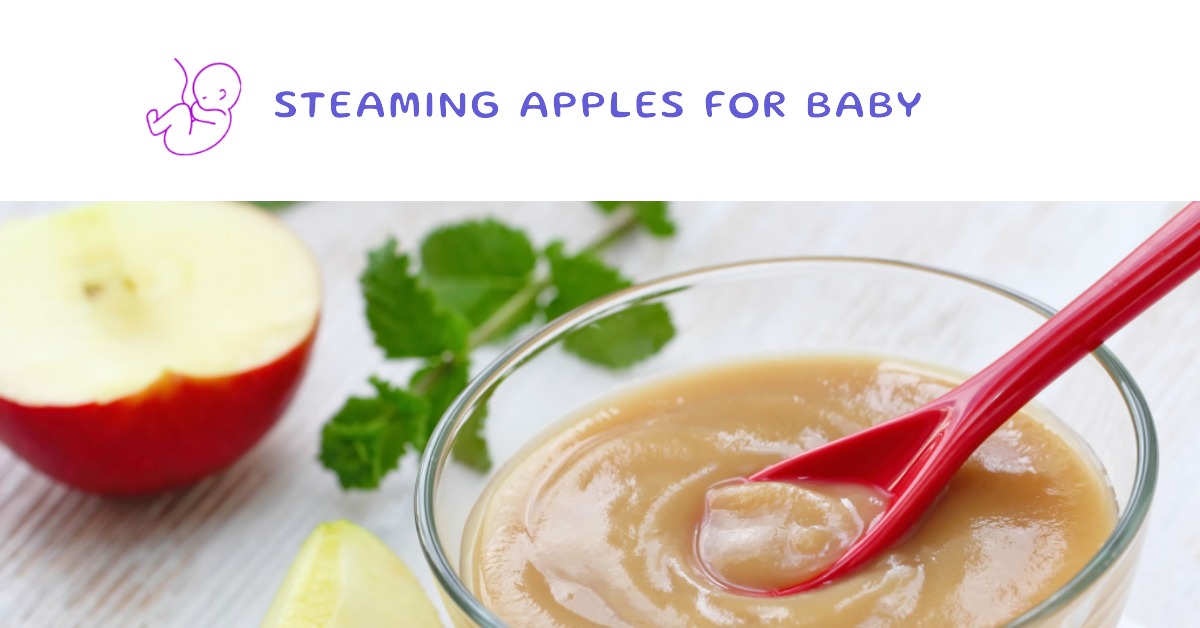 Steaming Apples for Baby A Simple Guide BLW Store