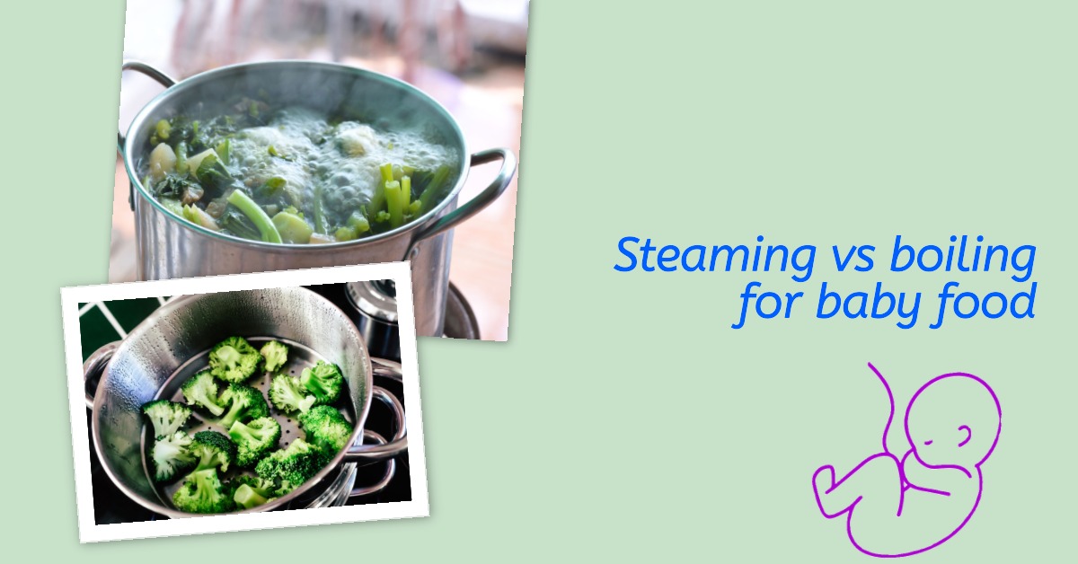 Steaming vs Boiling Vegetables For Baby Food Which Method Is Better?