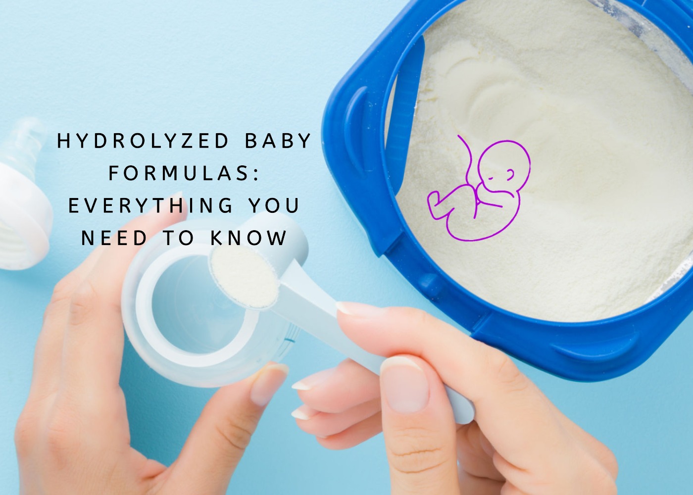 Hydrolyzed Baby Formulas Everything You Need To Know