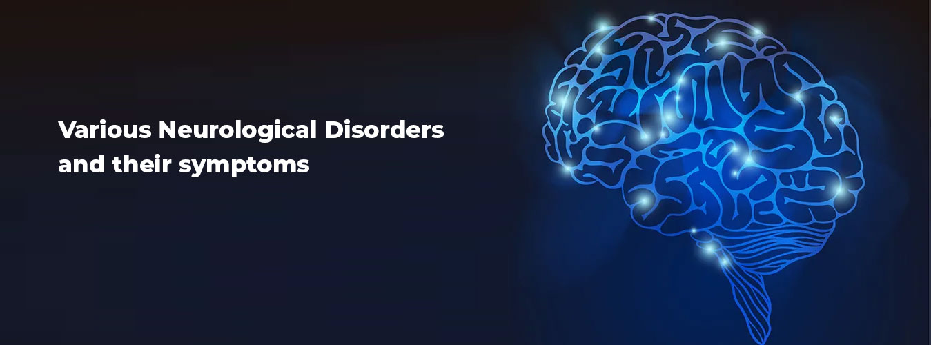 Various Neurological Disorders and their symptoms BMCHRC