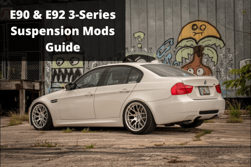 BMW E90 Performance Mod & Tuning Guides