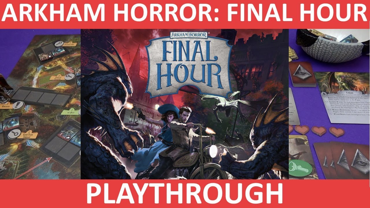Arkham Horror Final Hour Playthrough Boardgame Stories