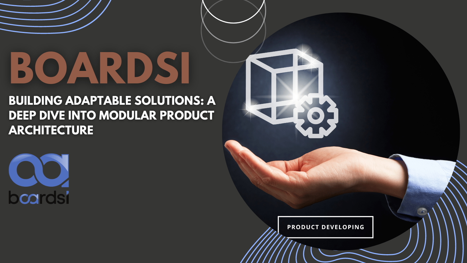 Building Adaptable Solutions A Deep Dive into Modular Product