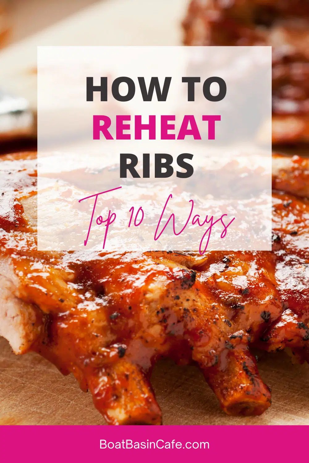 Exactly How To Reheat Ribs I Test 10 Methods • BoatBasinCafe