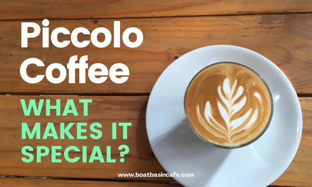 Piccolo Coffee What Makes It Special? How To Make It At Home