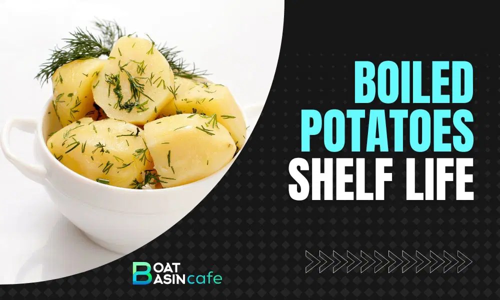 Discover The Shelf Life How Long Do Boiled Potatoes Last In The Fridge