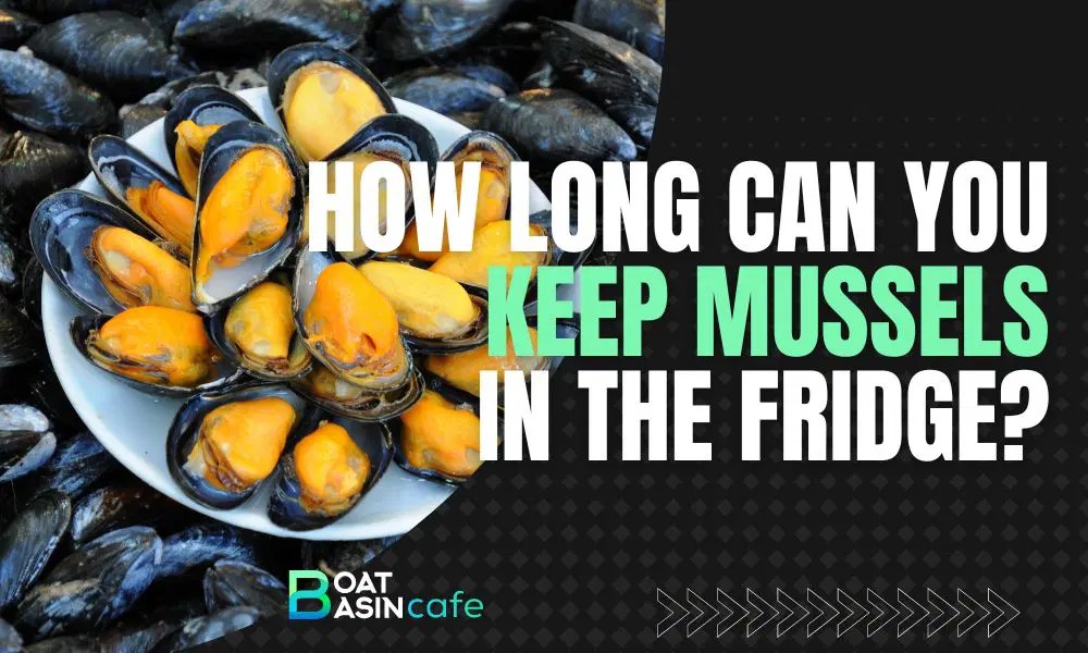 The Ultimate Guide To Storing Mussels How Long Can You Keep Mussels In