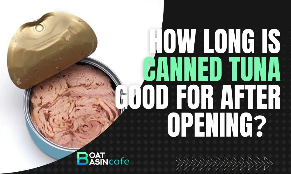 How Long Is Canned Tuna Good For After Opening A Comprehensive Guide