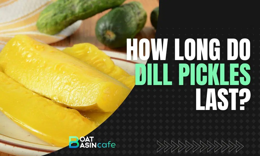 How Long Do Dill Pickles Last? The Ultimate Shelf Life Guide