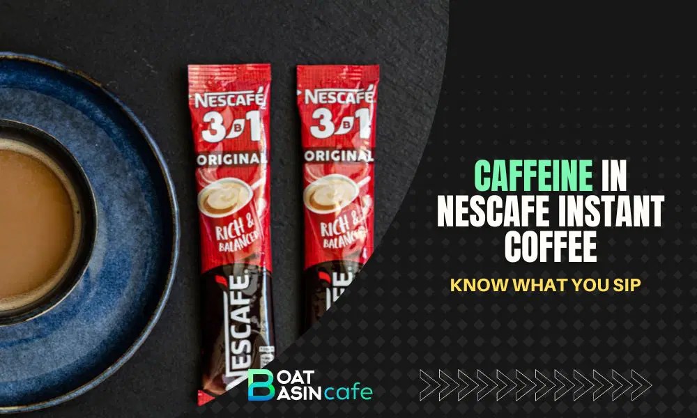 Caffeine Content In Nescafe Tips, Variations, & Effects Explained