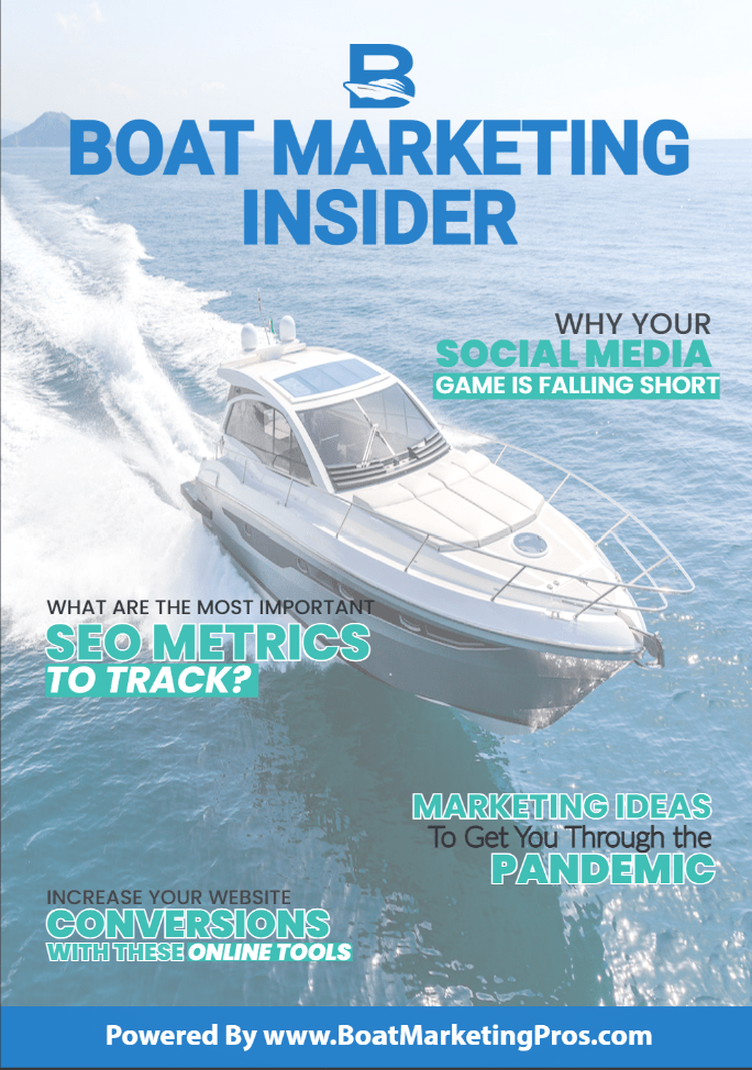 Boat Marketing Insider June 2021 Boat Marketing Boat Marketing Pros