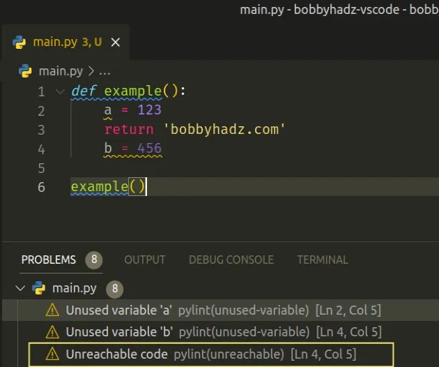 Code is unreachable warning in Python [Solved] bobbyhadz