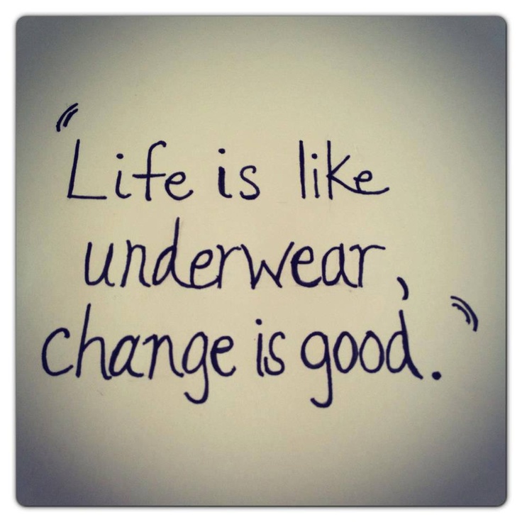 CHANGE IS CONSTANT BOBZ' WORDS