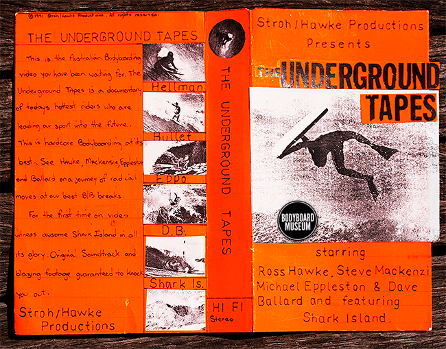 Underground Tapes Bodyboard Museum