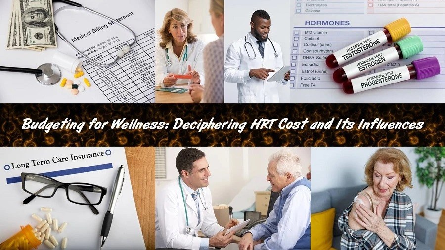 Budgeting for Wellness Deciphering HRT Cost and Its Influences