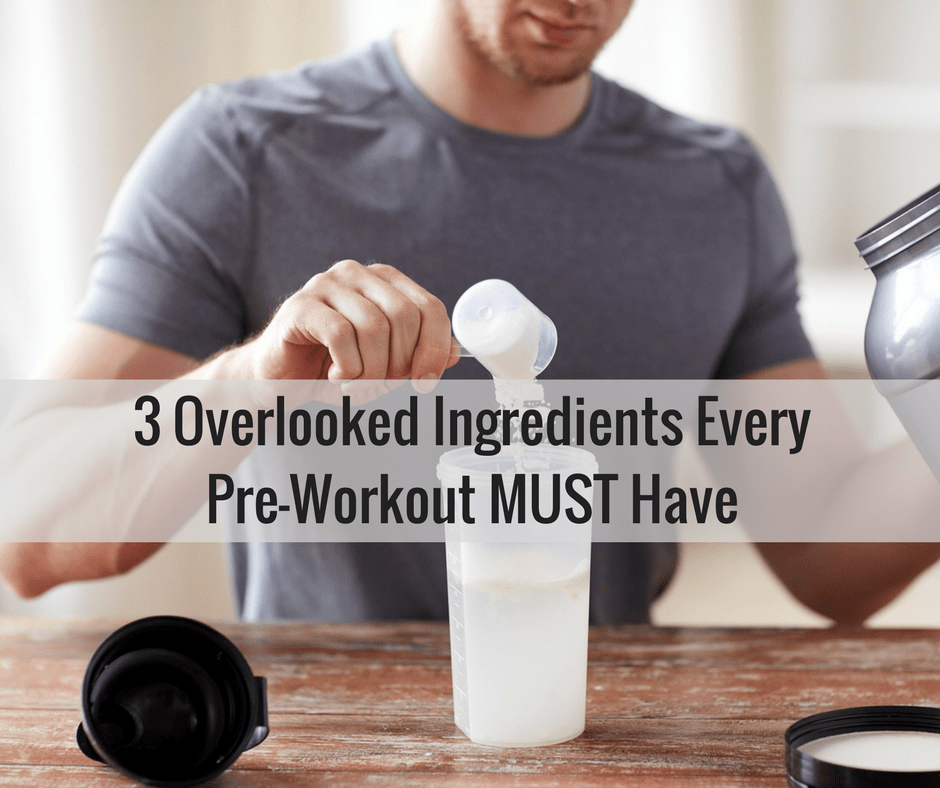 3 Overlooked Ingredients Every PreWorkout MUST Have Body Systems