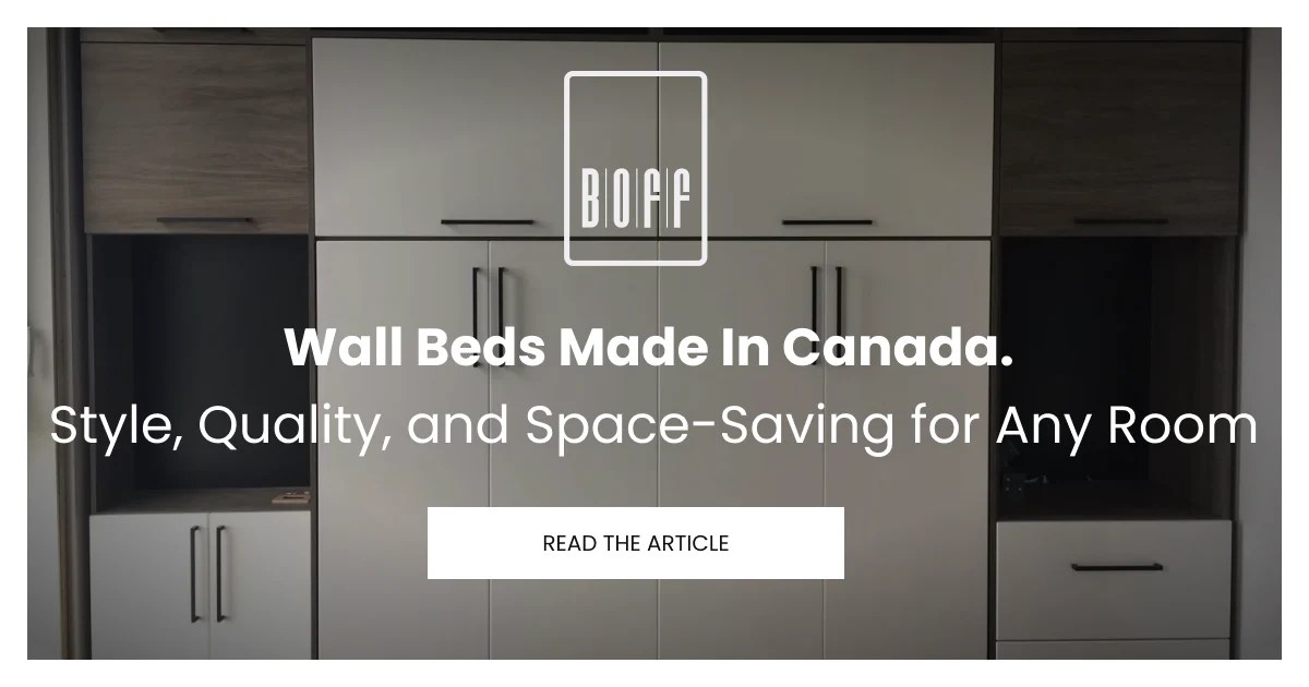 Wall Beds Made In Canada. Style, Quality, and SpaceSaving for Any Roo