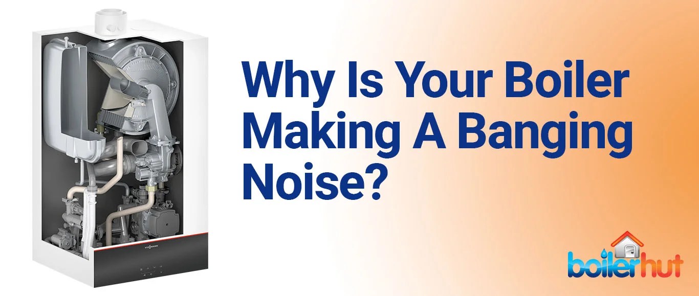 Why Is My Boiler Making A Banging Noise at Joe Hill blog