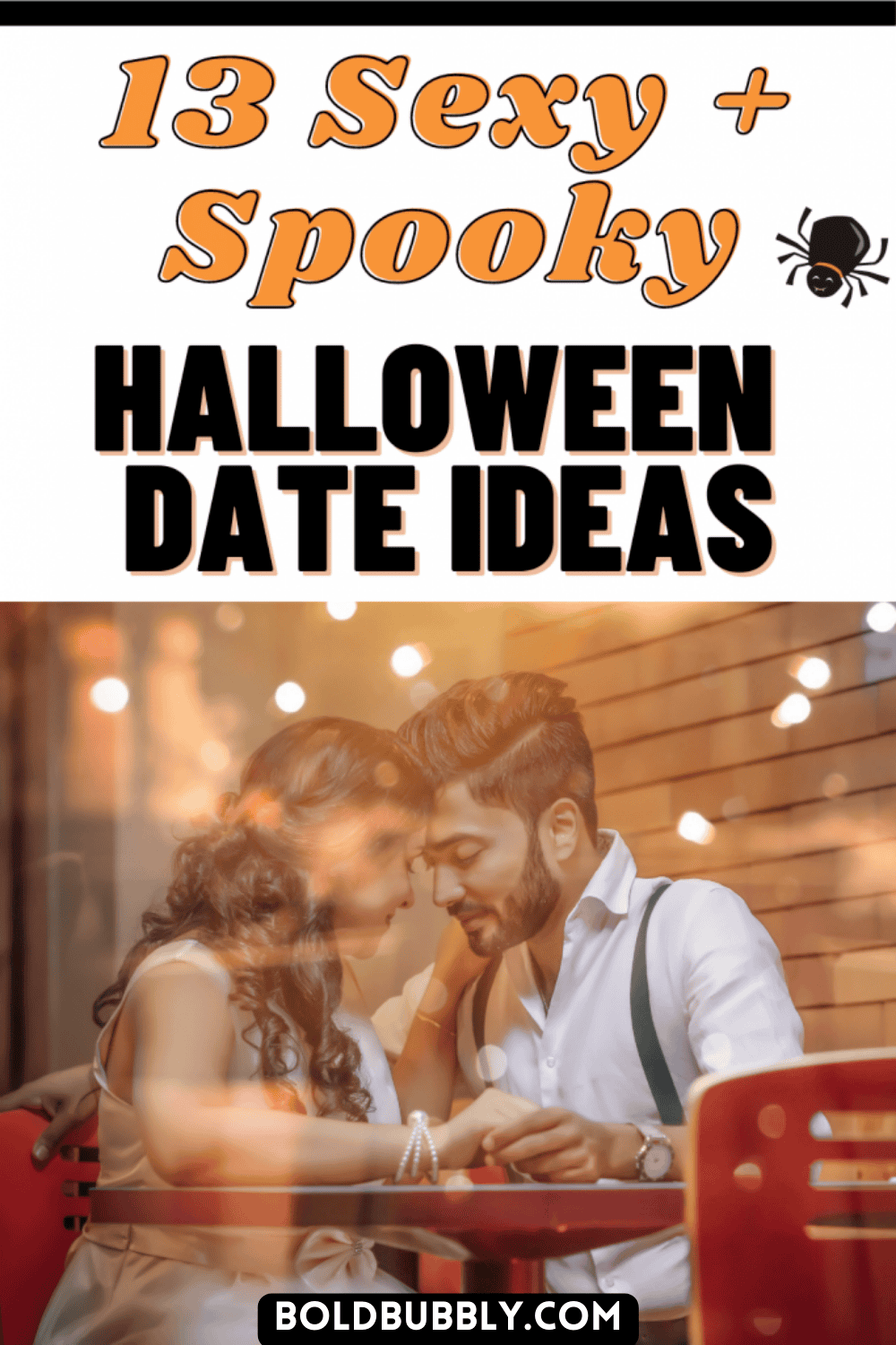 13 Halloween Date Ideas For Sexy And Spooky Fun Bold & Bubbly