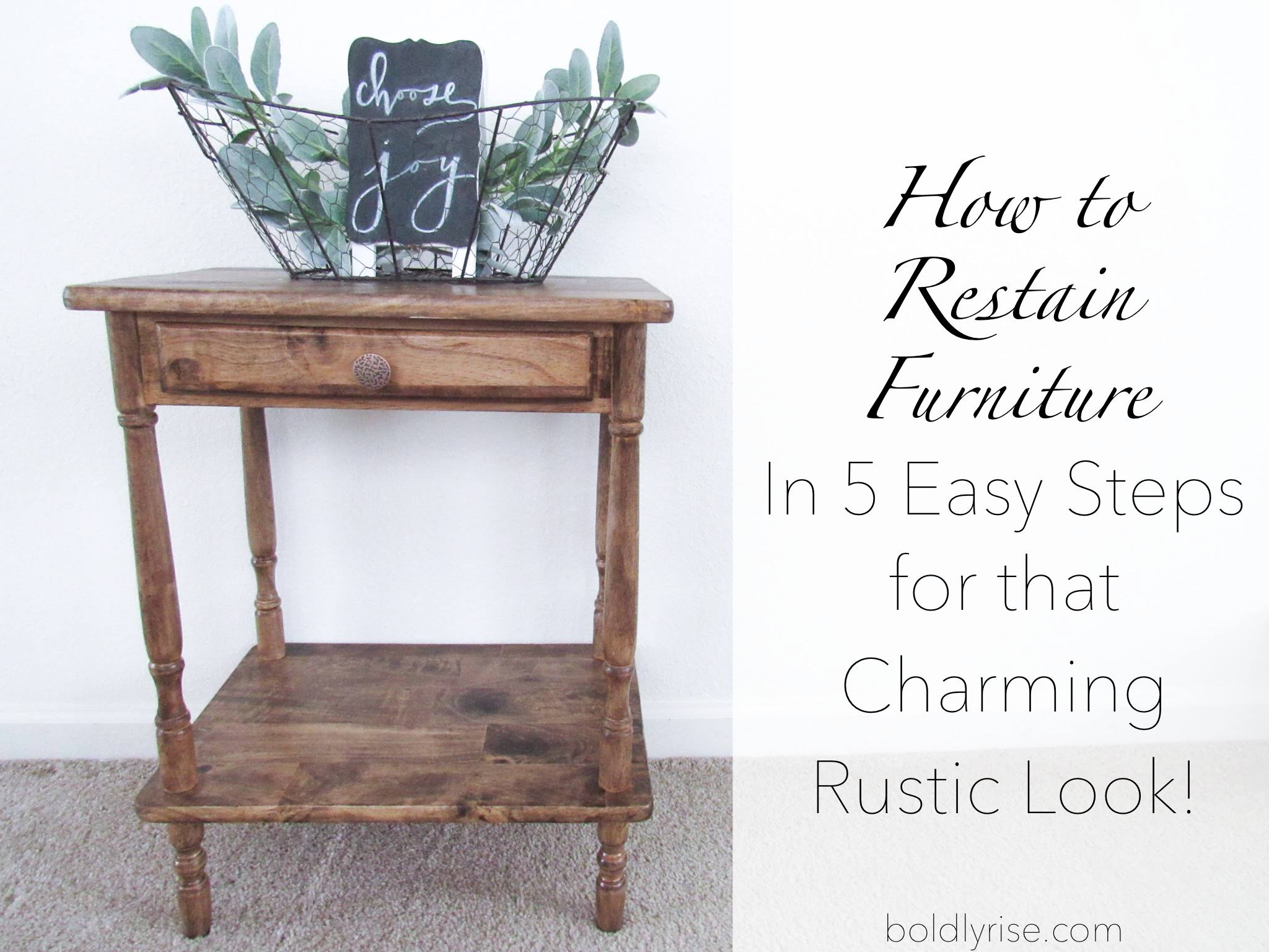 How to Restain Furniture in 5 Easy Steps for that Charming Rustic Look