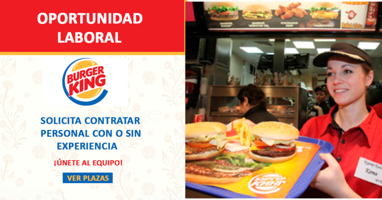 Burger King apertura nuevas oportunidades de trabajo en todo el país