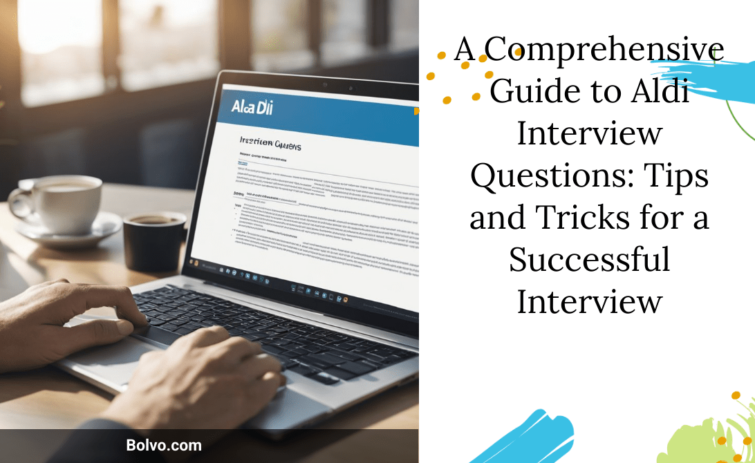 A Comprehensive Guide to Aldi Interview Questions Tips and Tricks for