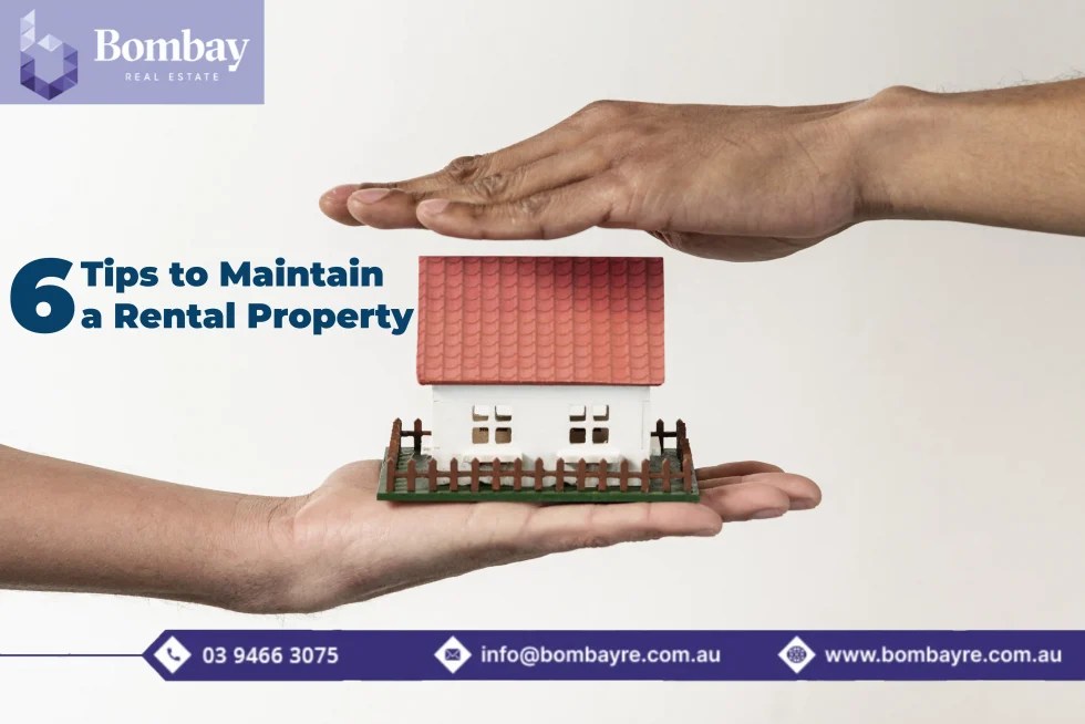 6 Tips to Maintain a Rental Property Bombay RE