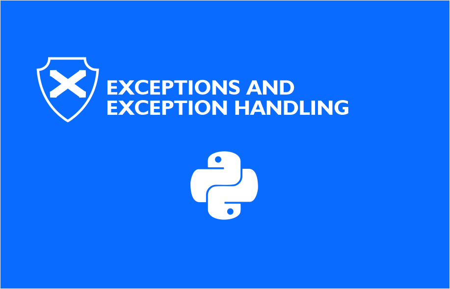 Exceptions and Exception Handling in Python