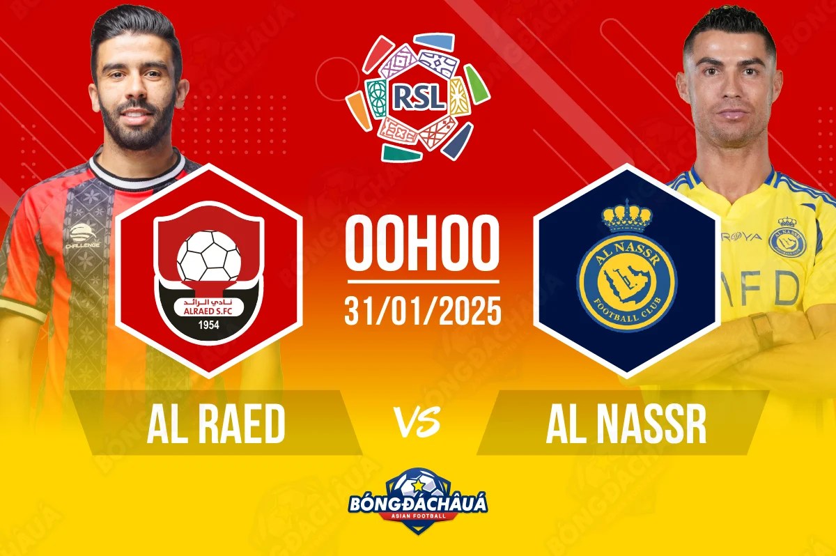 Nhận Định, Chi Tiết Al Raed chạm trán Al Nassr