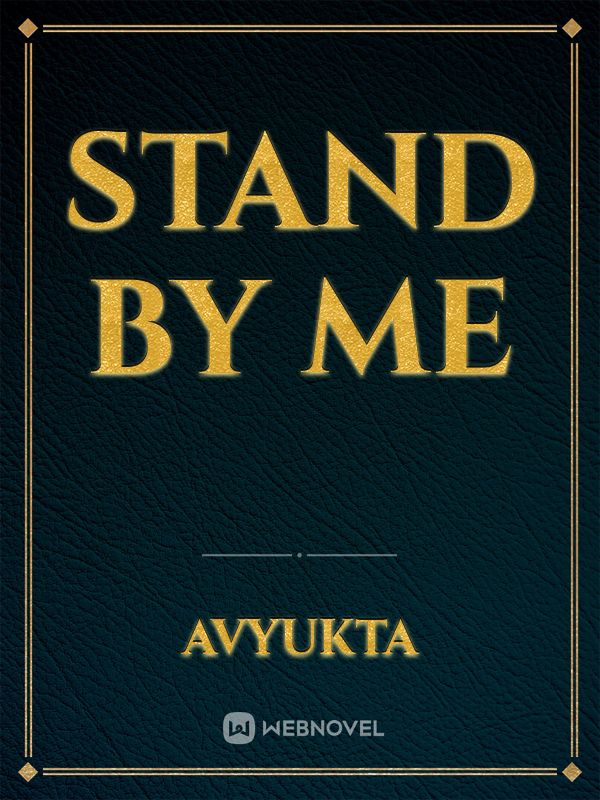 Stand by me Novel Read Free novel