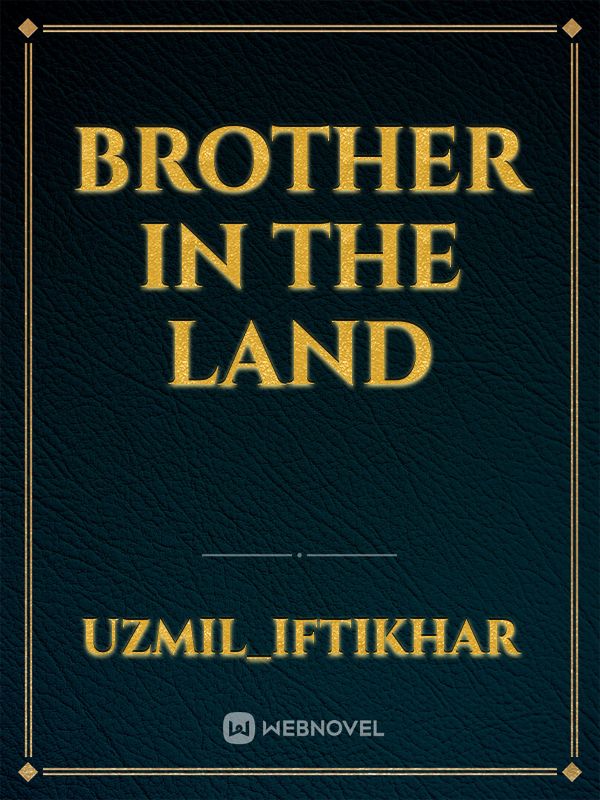 Brother In The Land Novel Read Free Novel