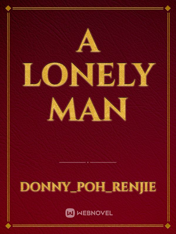 A lonely man Novel Read Free novel