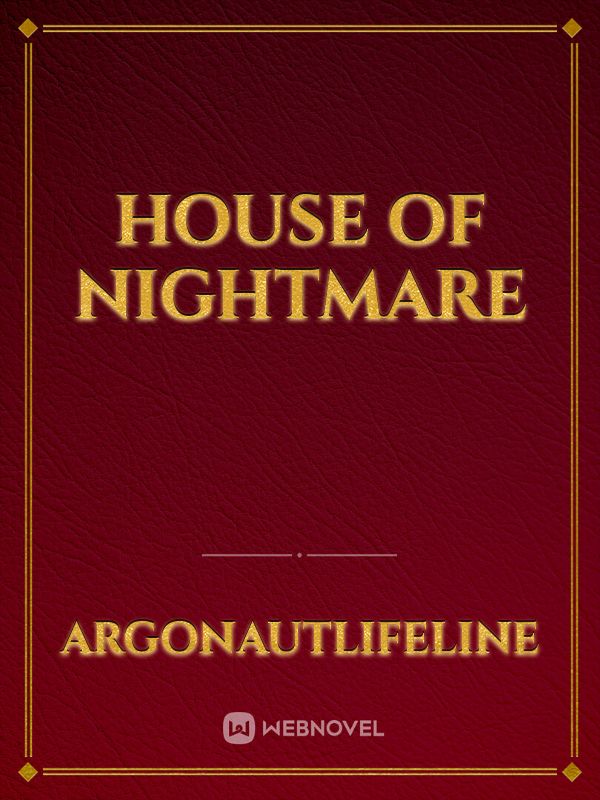 House of nightmare Novel Read Free novel