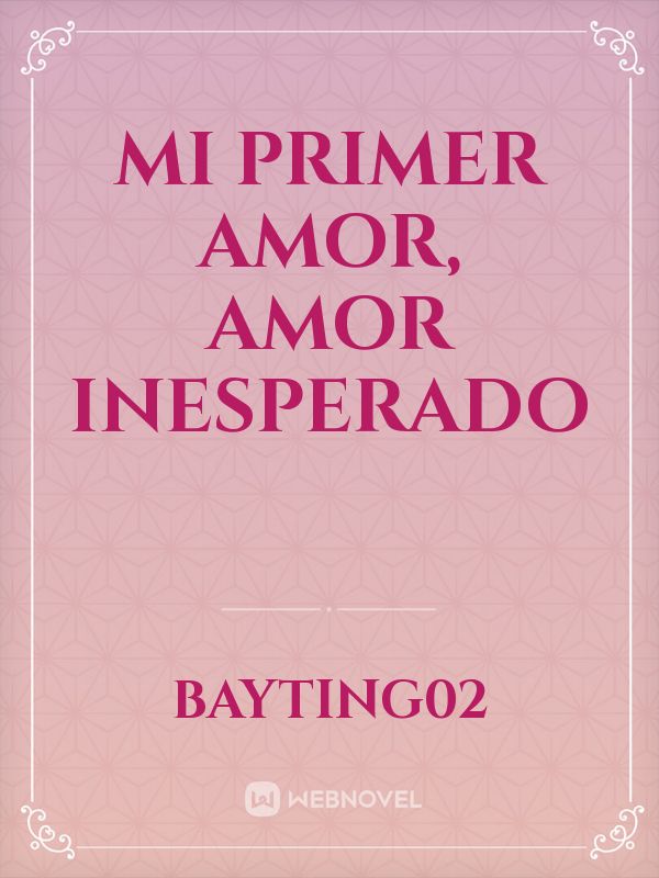 12 Su primer encuentro Mi primer amor, amor inesperado Bayting02