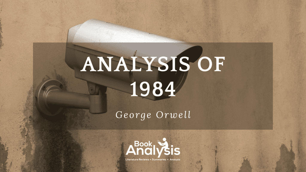 Complete Analysis of 1984 by Orwell Book Analysis