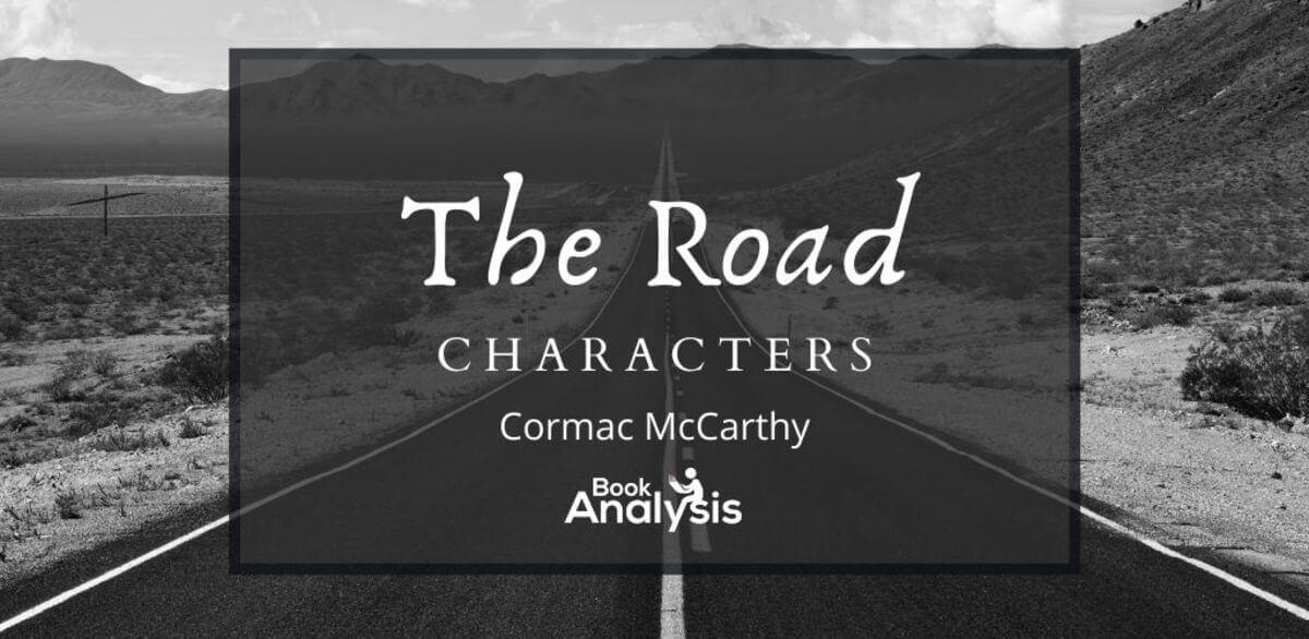 The Road Character List Book Analysis