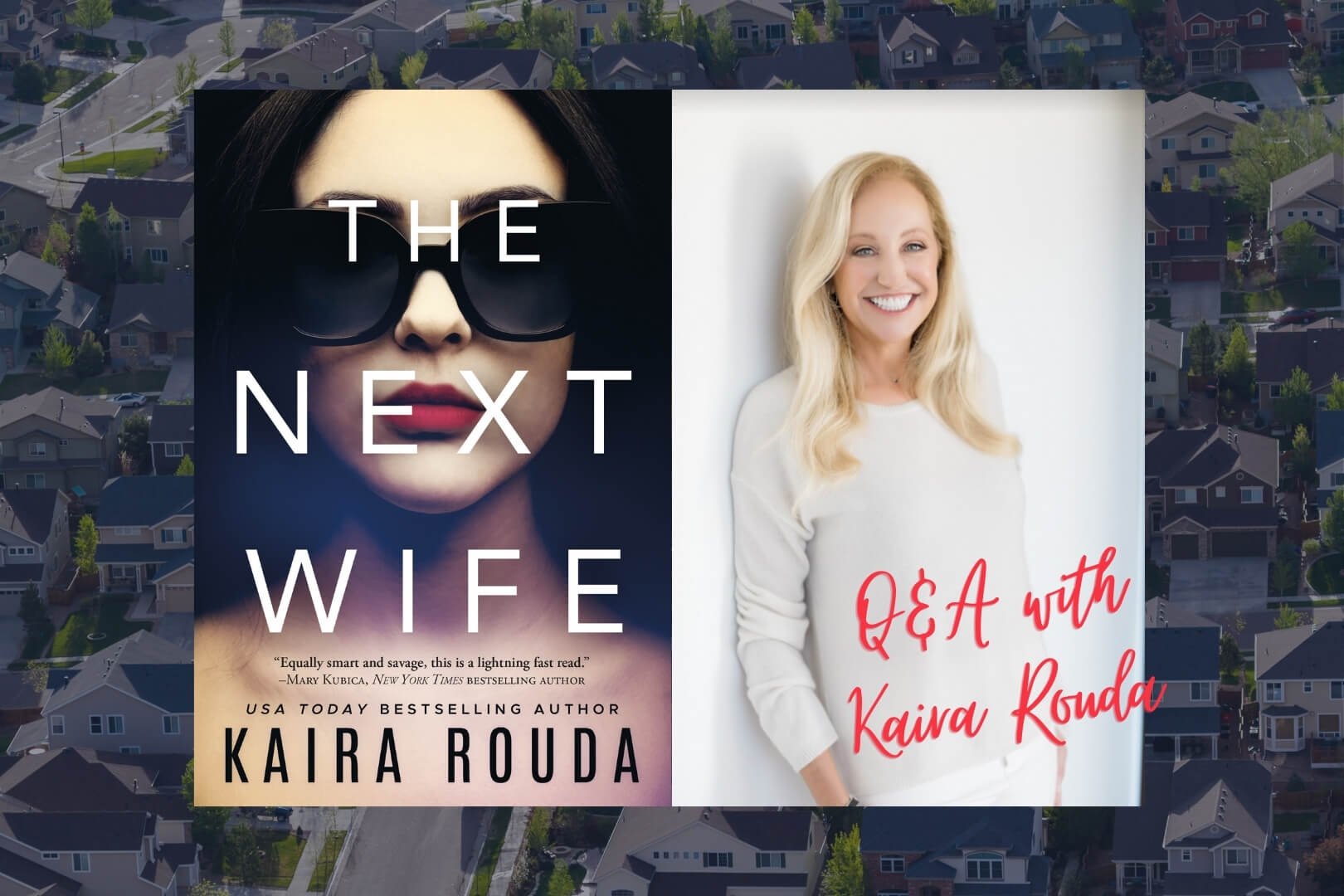 Q&A with Kaira Rouda, Author of The Next Wife Book Club Chat