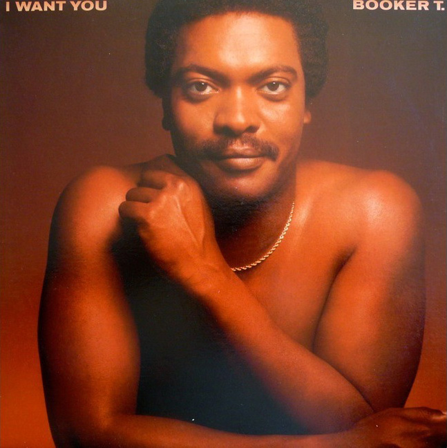 I Want You Booker T.