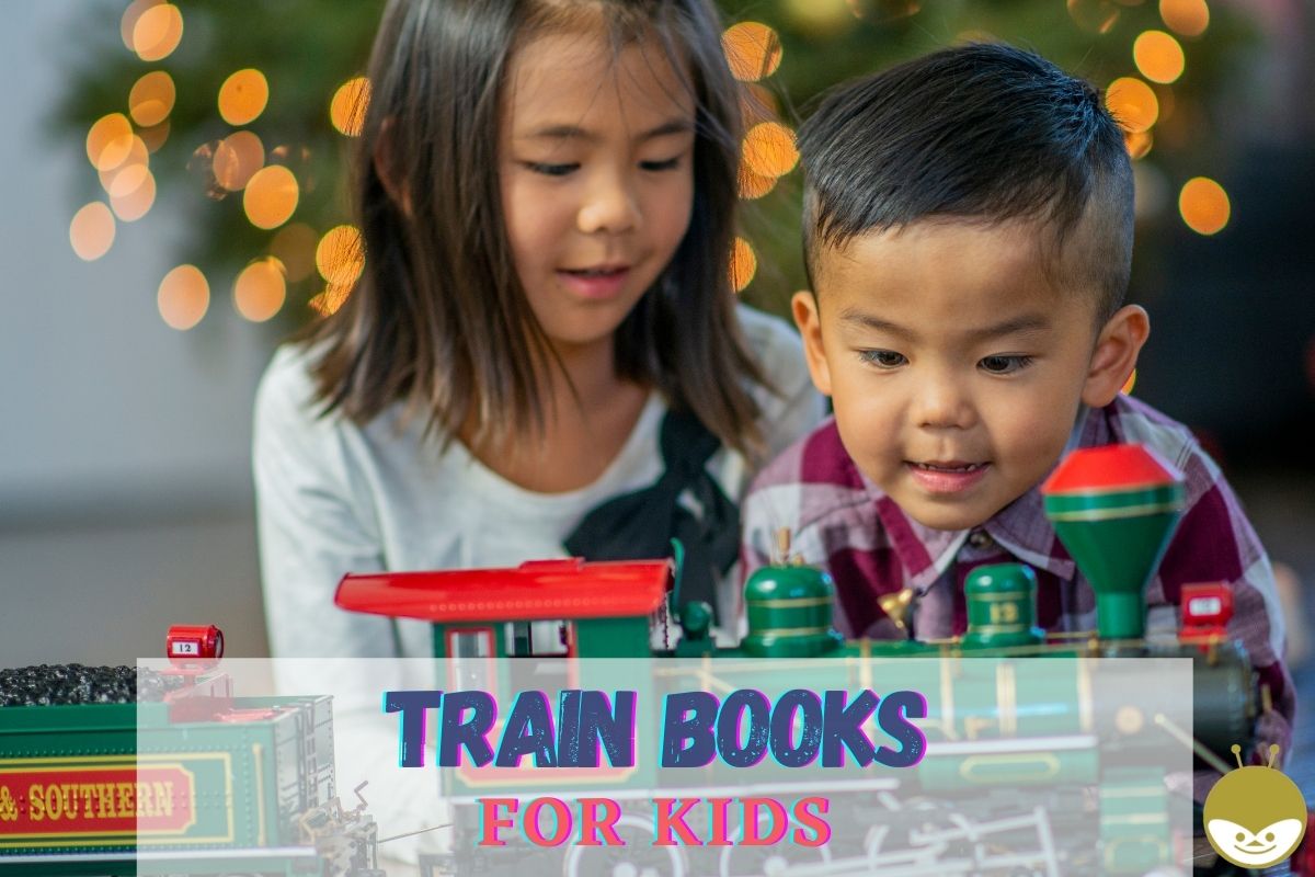 Onboard! 15 Fascinating Train Books For Kids Book For Bug
