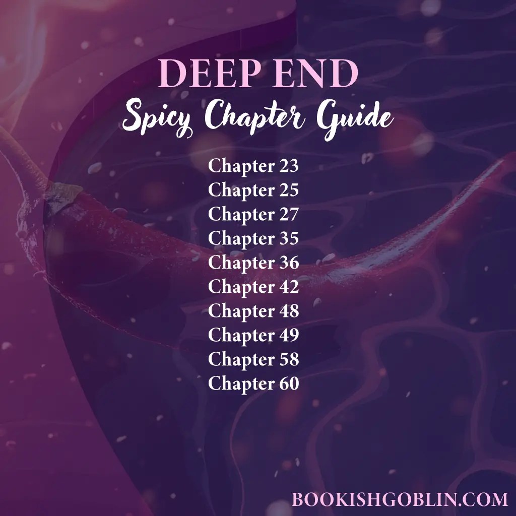 Deep End by Ali Hazelwood Spicy Chapter Guide(02)