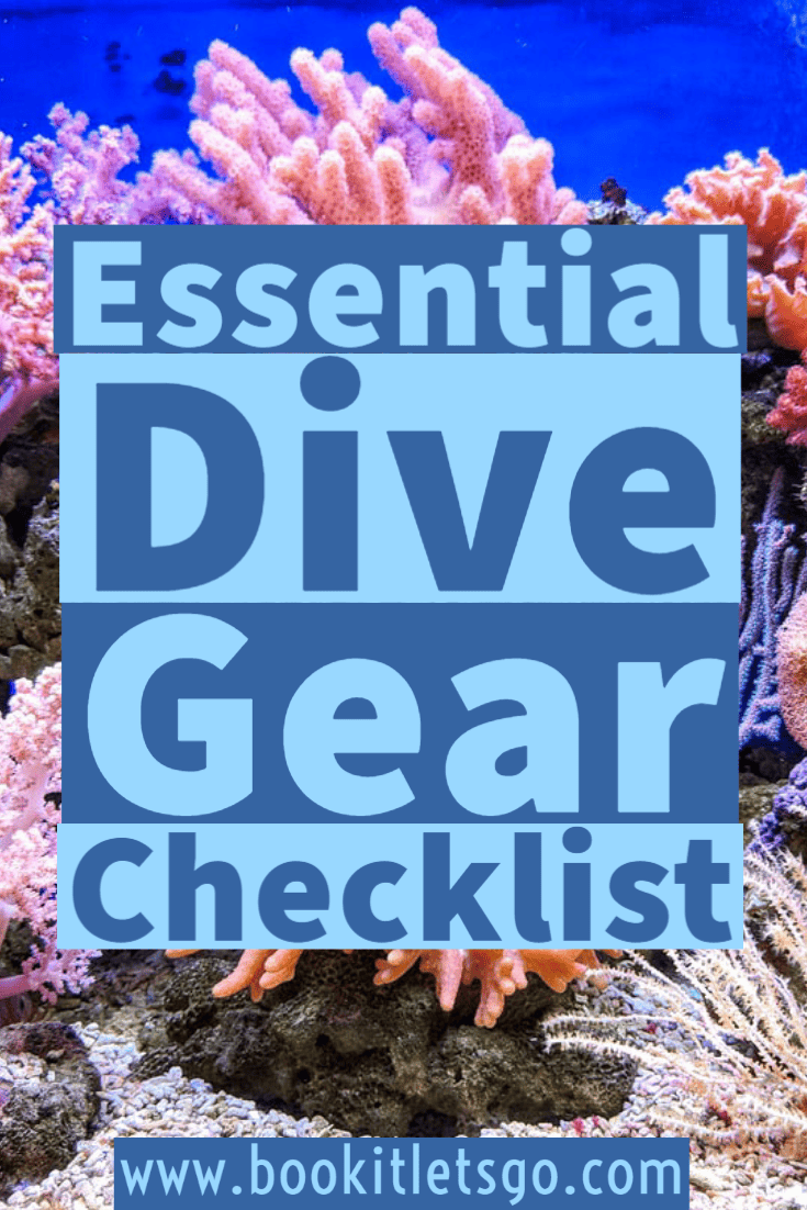 The Only Dive Gear Checklist You Will Ever Need Book It Lets Go