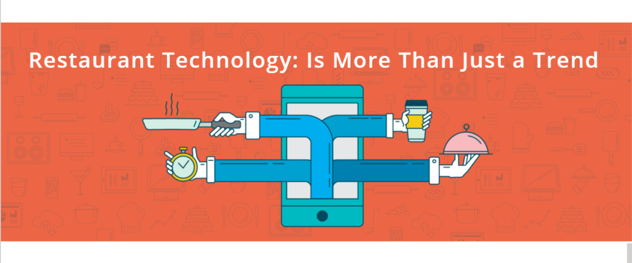 Restaurant Technologies are More than Just a New Trend