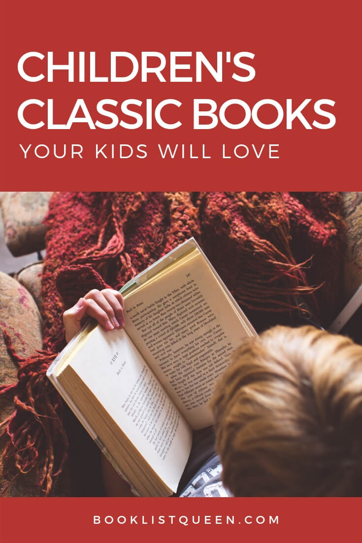33 Children's Classics Your Kids Will Love Booklist Queen