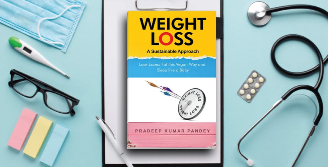 Weight Loss A Sustainable Approach by Pradeep Kumar Pandey Book