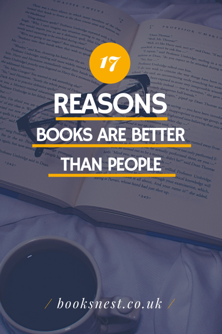 17 reasons books are better than people Blog BooksNest