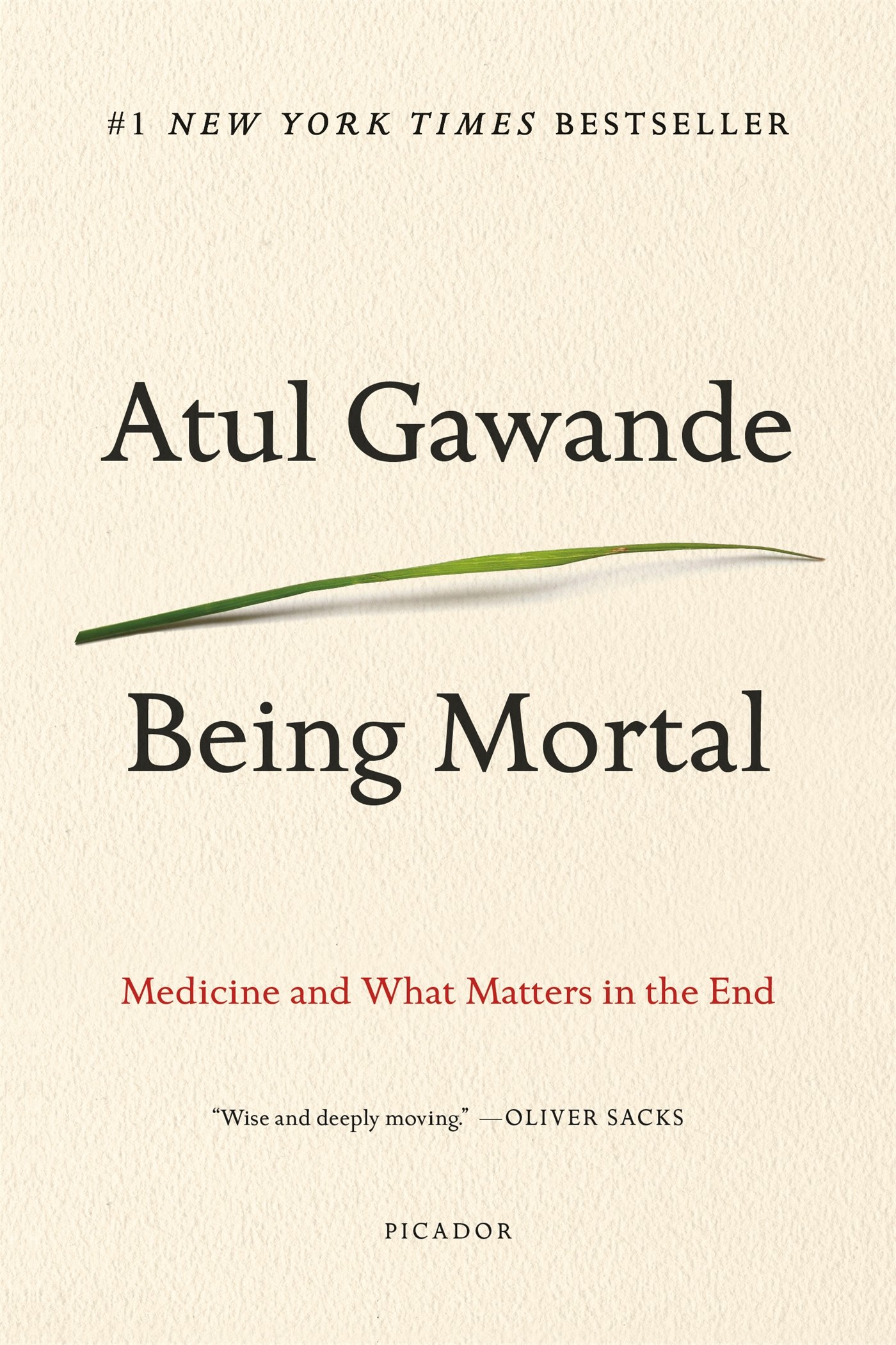 BEING MORTAL Medicine and What Matters in the End