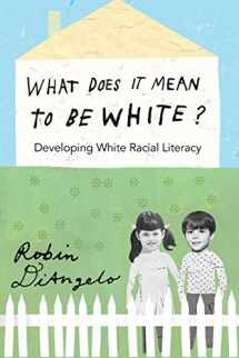 Sell, Buy or Rent What Does It Mean to Be White? Developing White R