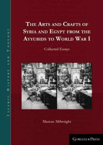 Sell, Buy or Rent The Arts and Crafts of Syria and Egypt from the Ay